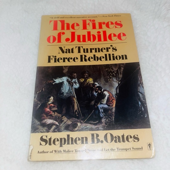 The Fires Of Jubilee: Nat Turner’s Fierce Rebellion By Stephen B. Oates - Picture 2 of 4